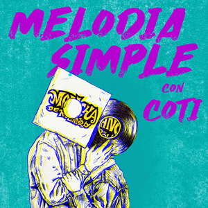Mancha de Rolando : Melodía Simple (ft. Coti)